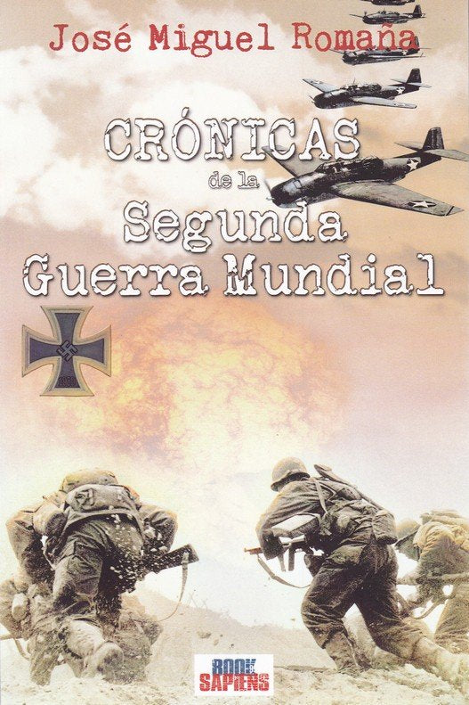 CRONICAS DE LA SEGUNDA GUERRA MUNDIAL, de ROMAÑA, JOSE MIGUEL | portada del libro