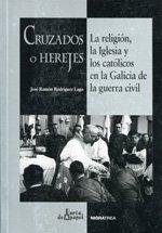 Cruzados o herejes, de Rodríguez Lago | portada del libro