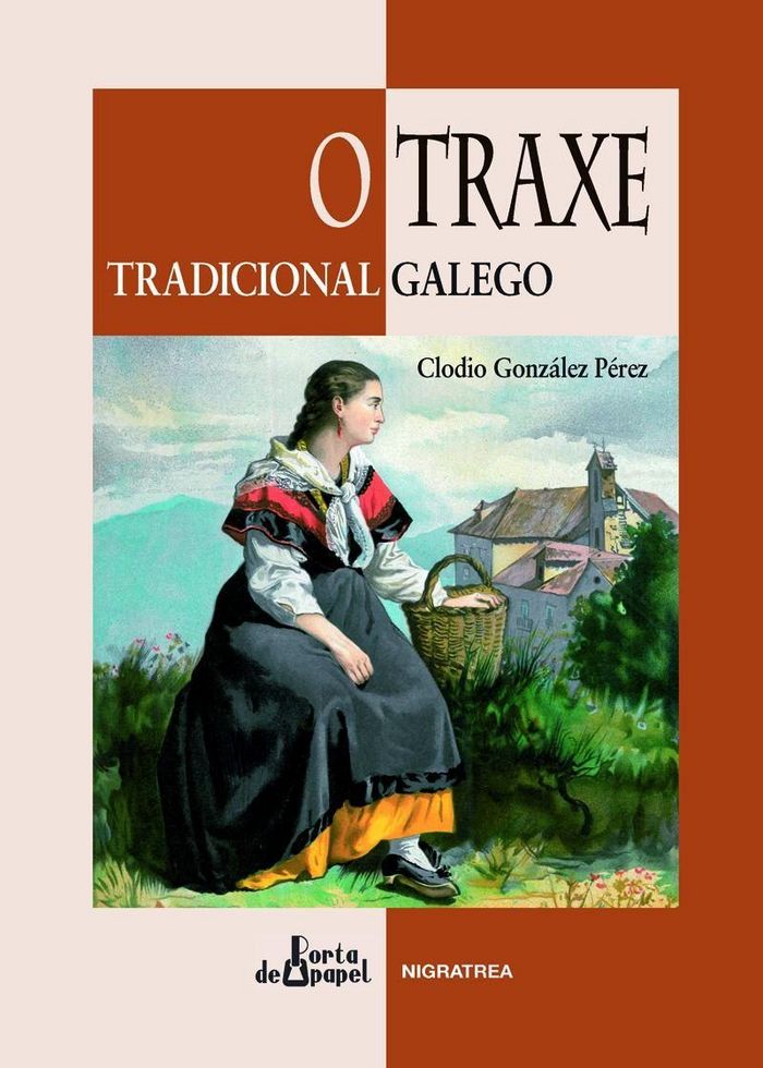 O traxe tradicional galego, de González Pérez, Clodio | portada del libro