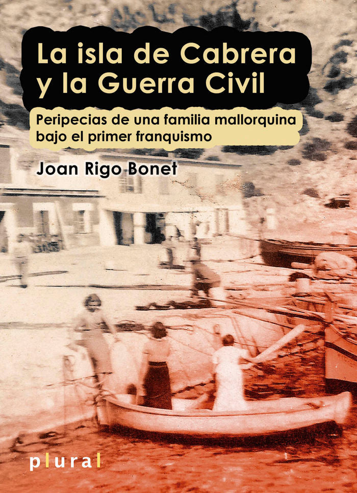 La isla de Cabrera y la Guerra Civil, de Rigo Bonet | portada del libro