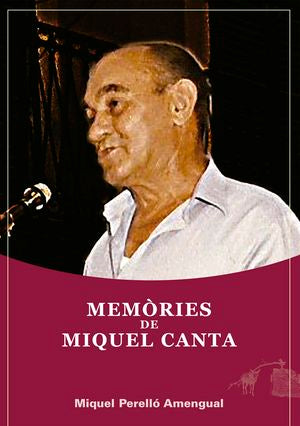 MEMORIES DE MIQUEL "CANTA", de PERELLO VILLALONGA, MIQUEL | portada del libro