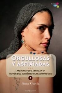 Orgullosas y asfixiadas, de Garcia Nuñez, Anna | portada del libro