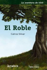El roble, de Silvar, Calros | portada del libro