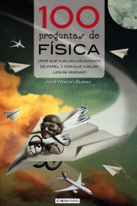 100 preguntas de física, de Mazón Bueso, Jordi | portada del libro