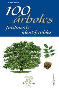 100 árboles fácilmente identificables, de Sañé, Jaume | portada del libro