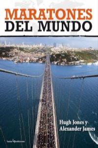 Maratones del mundo, de Jones, Hugh | portada del libro