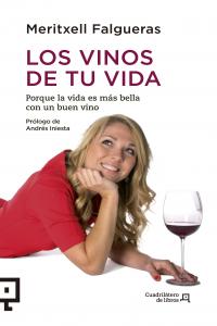Los vinos de tu vida, de Falgueras, Meritxell | portada del libro
