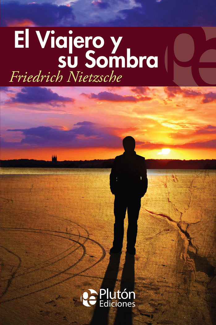 EL VIAJERO Y SU SOMBRA, de Nietzsche, Friedrich | portada del libro