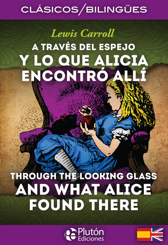 A TRAVES DEL ESPEJO / THROUGH THE LOOKING GLASS, de Carroll, Lewis | portada del libro