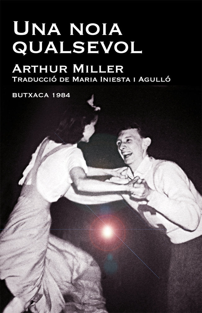 Una noia qualsevol, de Miller, Arthur | portada del libro