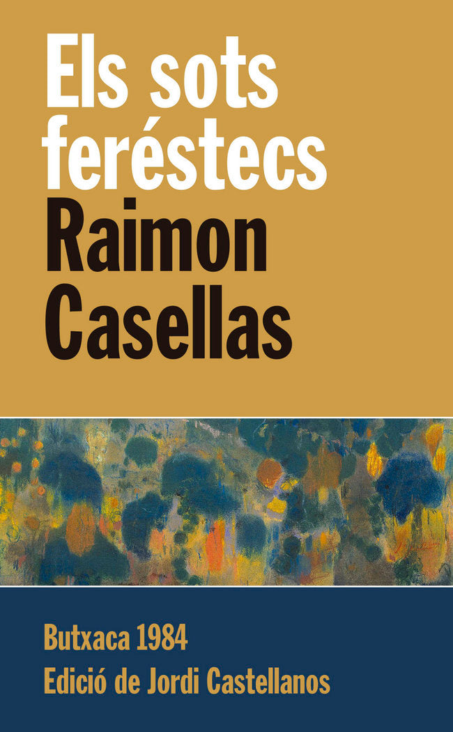 Els sots feréstecs, de Casellas i Dou, Raimon | portada del libro