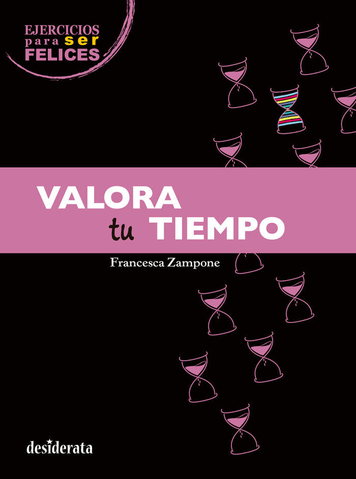 Valora tu tiempo, de Zampone, Francesca | portada del libro