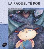 La Raquel té por, de Fernández Paz, Agustín | portada del libro