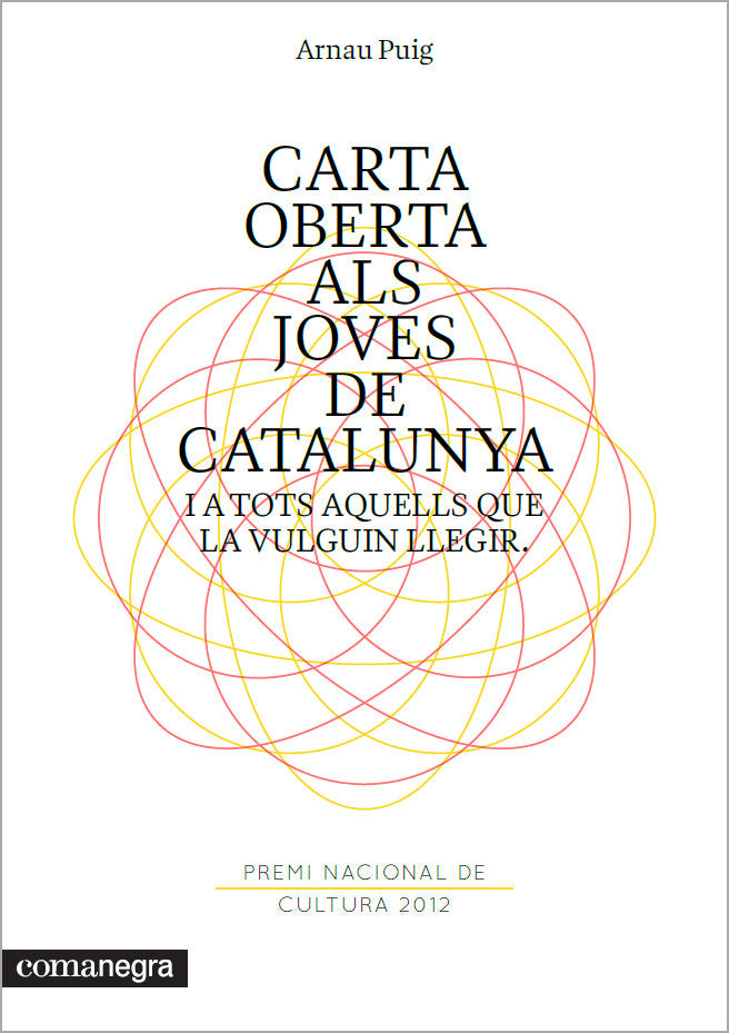 Carta oberta als joves de Catalunya i a tots aquells que la vulguin llegir, de Puig, Arnau | portada del libro