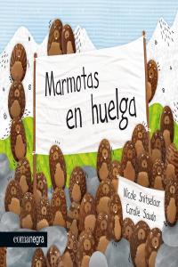 MARMOTAS EN HUELGA, de SNITSELAAR | portada del libro
