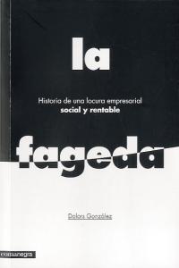 Historia de una locura empresarial social y rentable: La Fageda, de González, Dolors | portada del libro