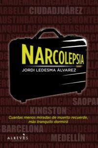 Narcolepsia, ¿es lo mismo vivir que morir despierto?, de Ledesma Álvarez, Jordi | portada del libro