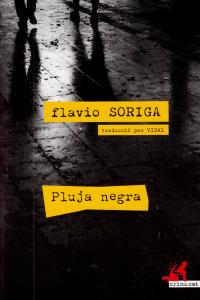 Pluja Negra, de Soriga, Flavio | portada del libro