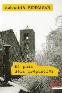 El país dels crepuscles, de Bennasar i Llobera, Sebastià | portada del libro