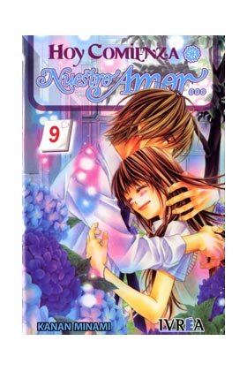 HOY COMIENZA NUESTRO AMOR 09 (COMIC), de KANAN MINAMI | portada del libro