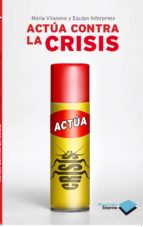 Actúa contra la crisis, de Núria Vilanova | portada del libro
