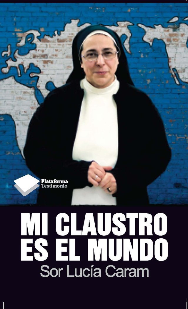 Mi claustro es el mundo, de Lucía Caram, Sor | portada del libro
