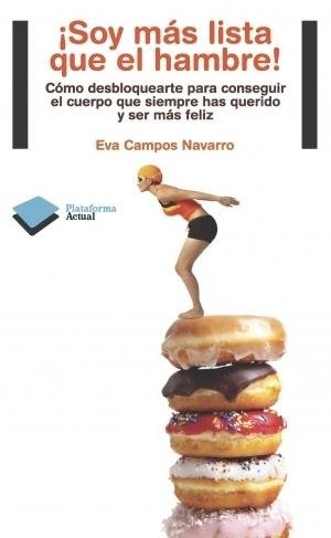 ¡Soy más lista que el hambre!, de Campos Navarro, Eva | portada del libro