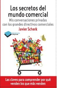Los secretos del mundo comercial, de Scherk, Javier | portada del libro