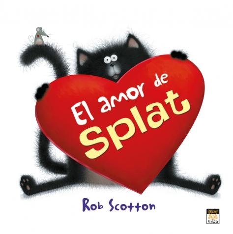 El amor de Splat, de Scotton, Rob | portada del libro
