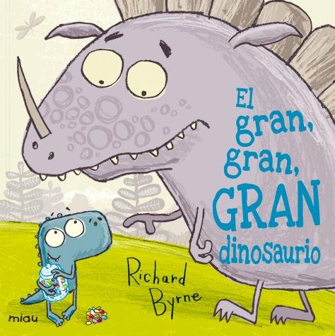 El gran, gran, gran dinosaurio, de Byrne, Richard | portada del libro