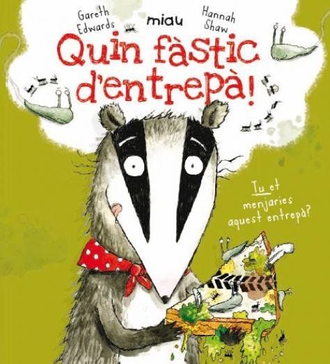 Quin fàstic d'entrepà, de Edwards, Gareth | portada del libro
