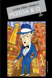 Pessoa & c¡a, de LAURA PéREZ VERNETTI | portada del libro
