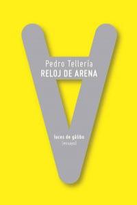 Reloj de arena, de PEDRO TELLERíA | portada del libro