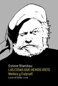 Las cosas que hemos visto, de ESTEVE RIAMBAU | portada del libro
