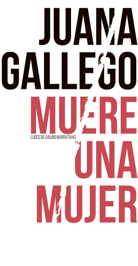 MUERE UNA MUJER, de GALLEGO, JUANA | portada del libro