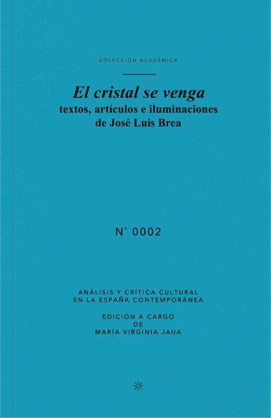 El cristal se venga, de Brea, José Luis | portada del libro