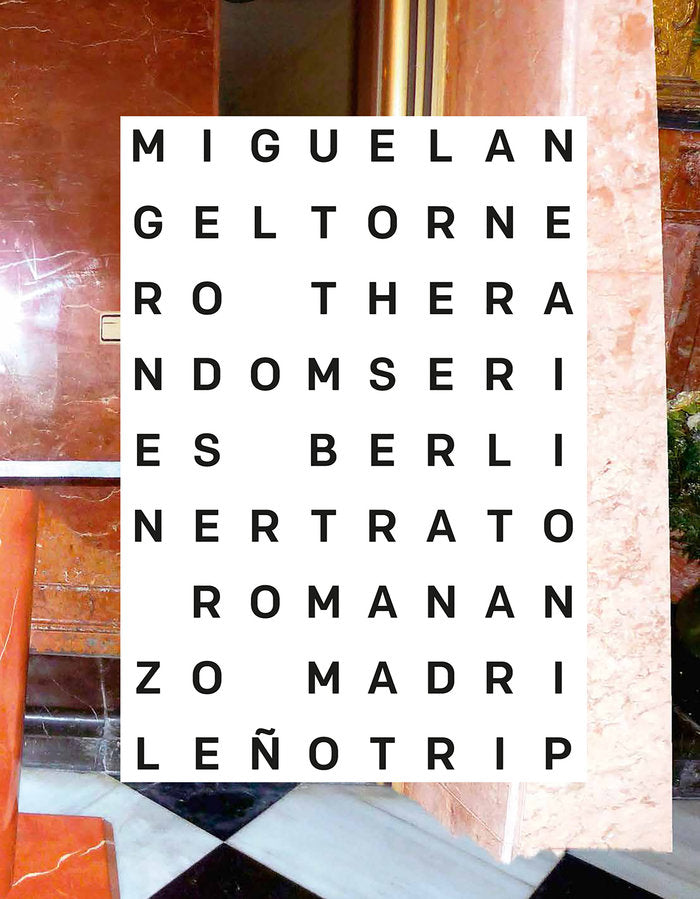 The Ramdom Series -Berliner trato, romananzo & madrileño trip-, de Angel Tornero, Miguel | portada del libro