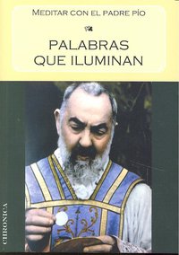 Palabras que iluminan, de PADRE PíO DE PIELTRECINA | portada del libro