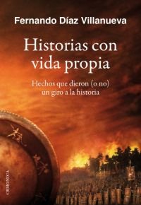Historias con vida propia, de FERNANDO DIAZ VILLANUEVA | portada del libro
