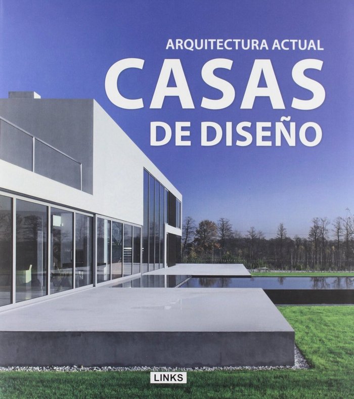 CASAS DE DISEÑO. ARQUITECTURA ACTUAL, de VV.AA. | portada del libro