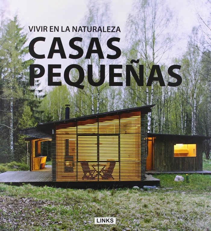 CASAS PEQUEÑAS. VIVIR EN LA NATURALEZA, de AA.VV. | portada del libro