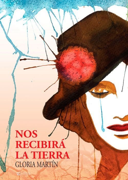 NOS RECIBIRA LA TIERRA, de MARTIN, GLORIA | portada del libro