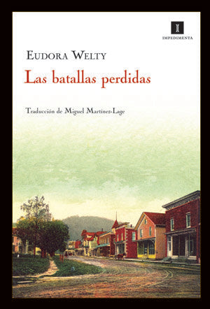 Las batallas perdidas, de Welty, Eudora | portada del libro
