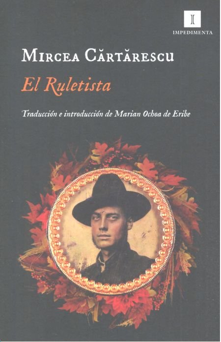 El ruletista, de Cartarescu, Mircea | portada del libro