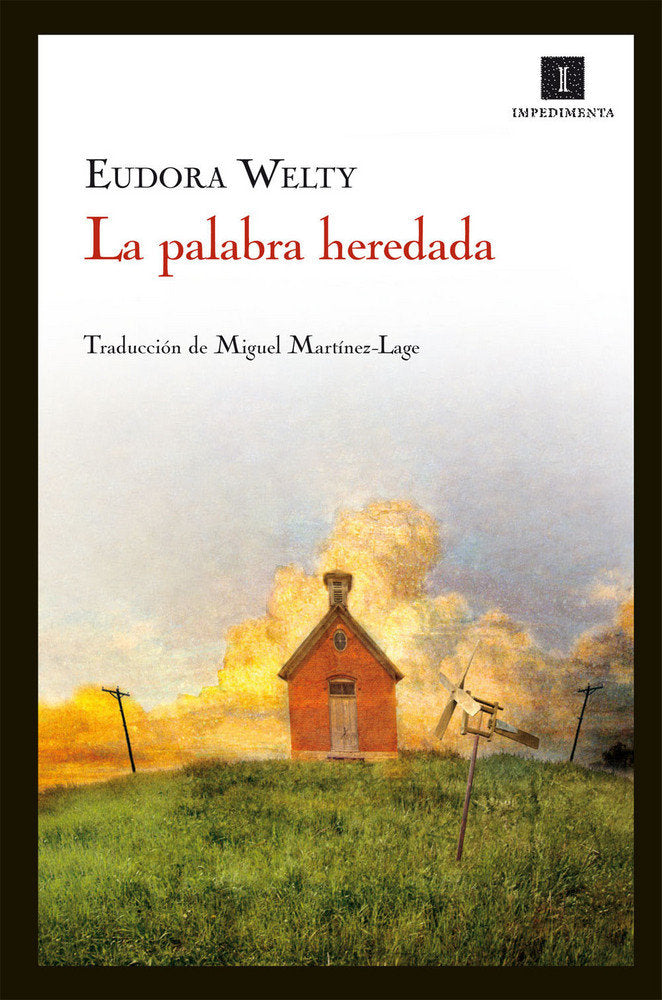 La palabra heredada, de Welty, Eudora | portada del libro
