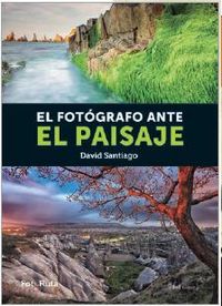 El fotógrafo ante el paisaje, de SANTIAGO,DAVID | portada del libro