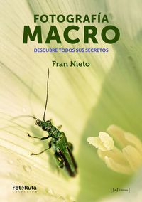Fotograf¡a Macro, de NIETO,FRAN | portada del libro