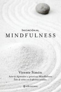 Iniciación al Mindfulness, de Simón Pérez, Vicente | portada del libro