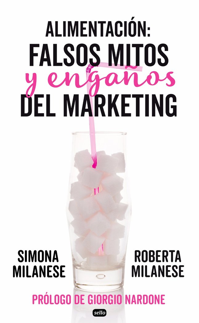 Alimentación: falsos mitos y engaños del marketing, de Mulanese, Roberta | portada del libro