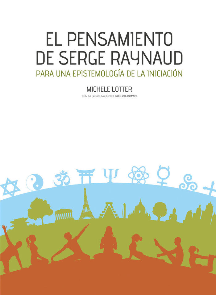 EL PENSAMIENTO DE SERGE RAYNAUD, de LOTTER | portada del libro